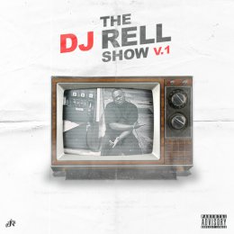 The DJ Rell Show V.1